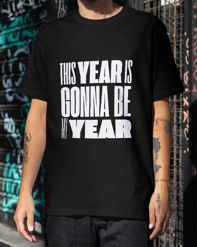 รับสกรีนเสื้อยืดลายThis year is gonna be my year สีดำ