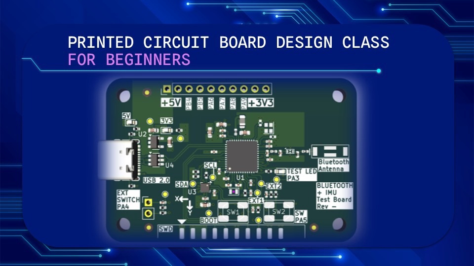 คลาสเรียน Printed Circuit Board สำหรับผู้เริ่มต้นเรียนรู้การออกแบบแผงวงจรพิมพ์ (PCB)