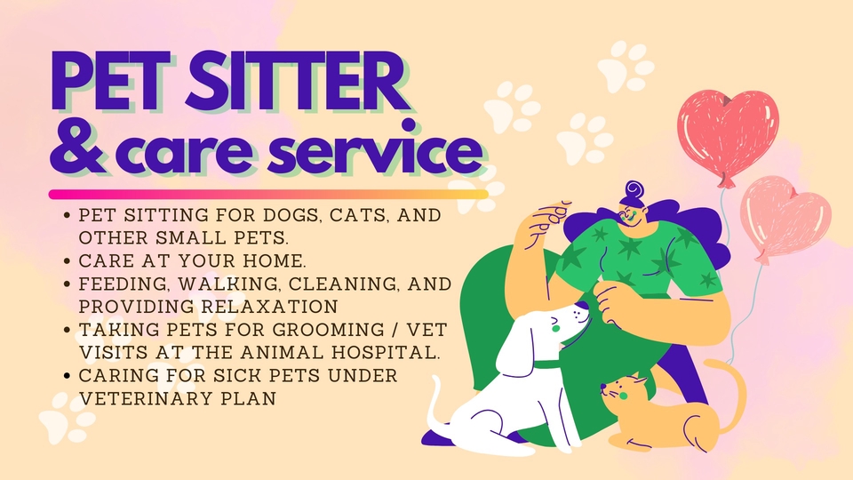 Pet Sitter & Care Service for Your Lovely Pets.