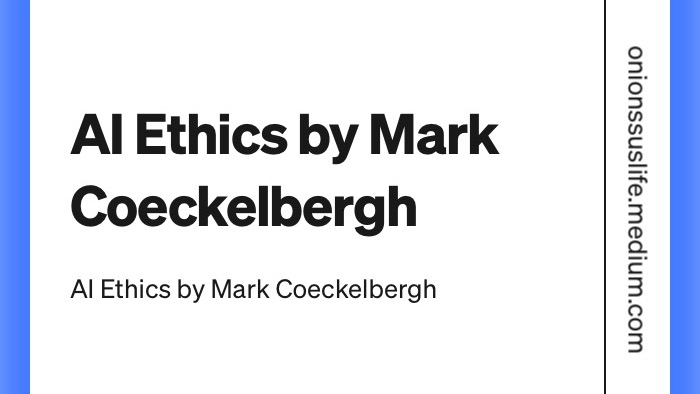 รับเขียนบทความAI  เขียนบทความคุณภาพสูงโดยMark Coeckelbergh