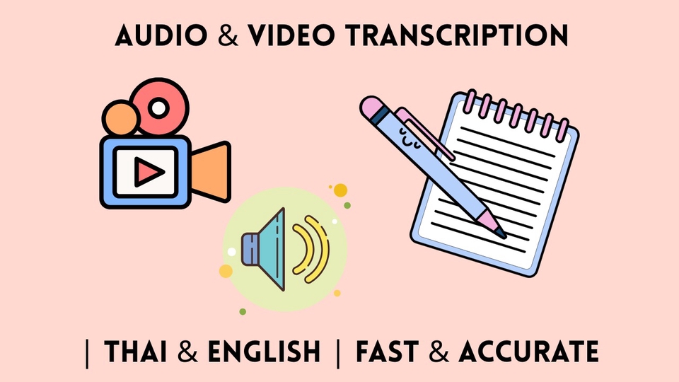 Thai/English transcription – audio, video, meetings & more, delivered fast.