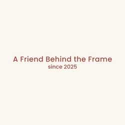 A Friend Behind the Frame