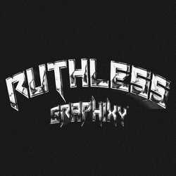 Ruthless_Graphixxy