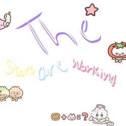 the stars are werking